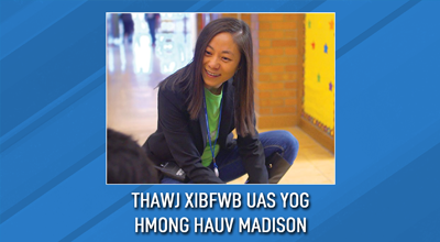 Nkaujnou Vang-Vue Madison School District’s First Hmong American Principal